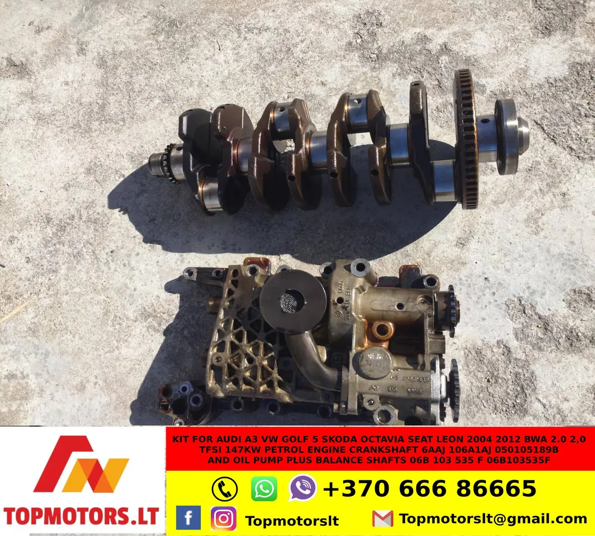Kit For Audi A3 Vw Golf 5 Skoda Octavia Seat Leon 2004 2012 Bwa 2.0 2,0 Tfsi 147Kw Petrol Engine Crankshaft 6Aaj 106A1aj 050105189B And Oil Pump Plus Balance Shafts 06B 103 535 F 06B103535f 1