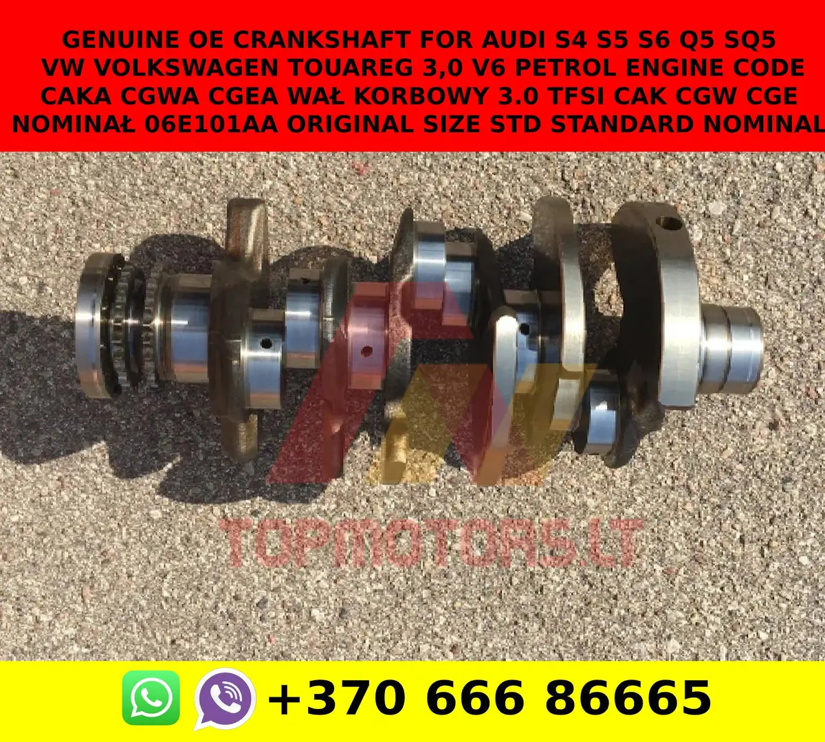 Genuine Oe Crankshaft For Audi S4 S5 S6 Q5 Sq5  Vw Volkswagen Touareg 3,0 V6 Petrol Engine Code Caka Cgwa Cgea Wał Korbowy 3.0 Tfsi Cak Cgw Cge Nominał 06E101aa Original Size Std Standard Nominal 1