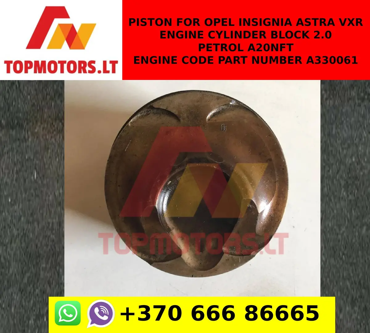 Piston For Opel Insignia Astra Vxr Engine Cylinder Block 2.0 Petrol A20nft  Engine Code Part Number A330061 1