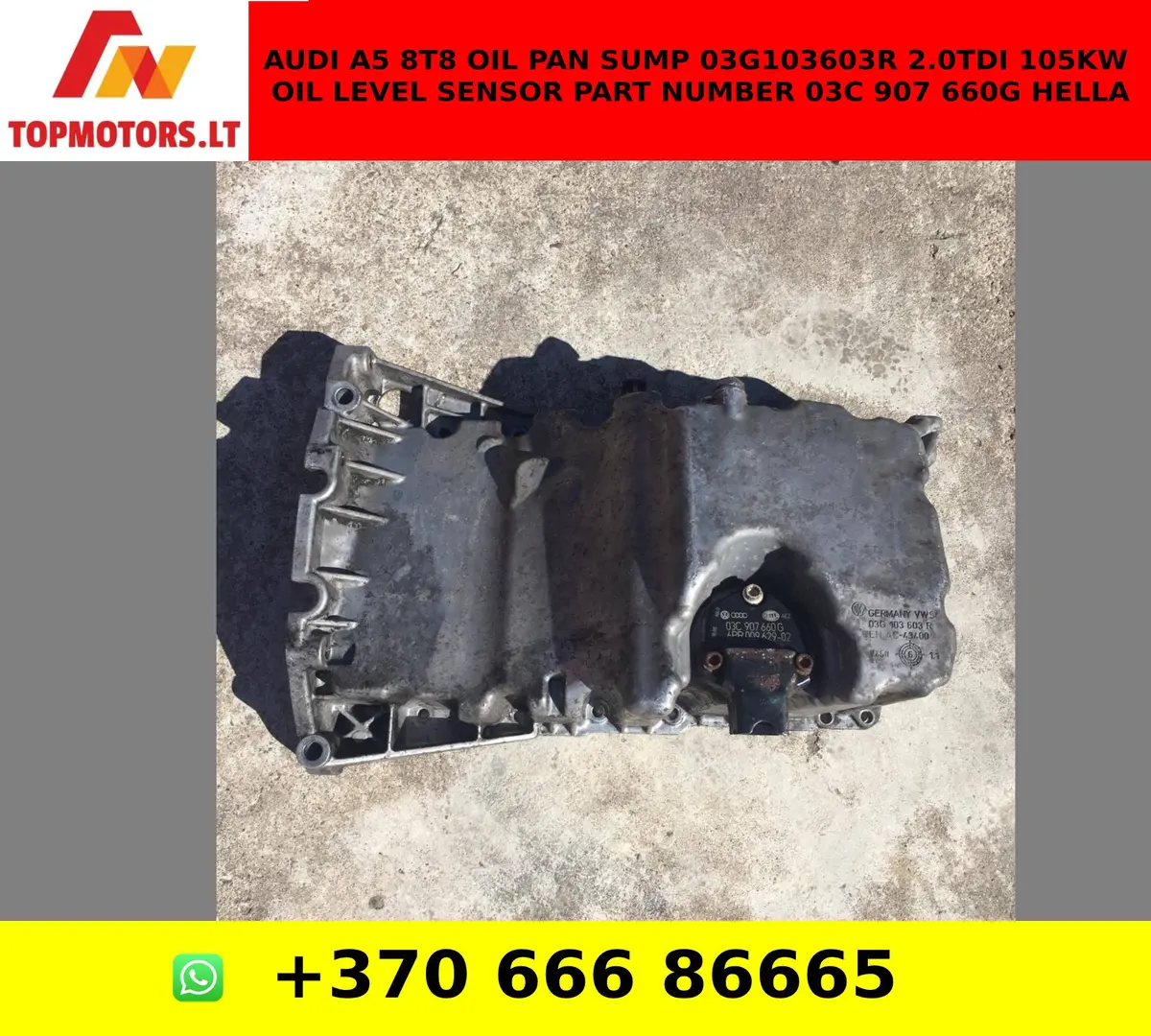Audi A5 8T8 Oil Pan Sump 03G103603r 2.0Tdi 105Kw Oil Level Sensor Part Number 03C 907 660G Hella 1