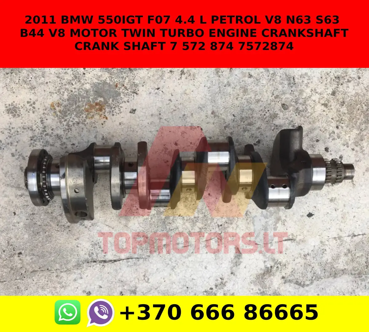 2011 Bmw 550Igt F07 4.4 L Petrol V8 N63 S63 B44 V8 Motor Twin Turbo Engine Crankshaft Crank Shaft 7 572 874 7572874 1