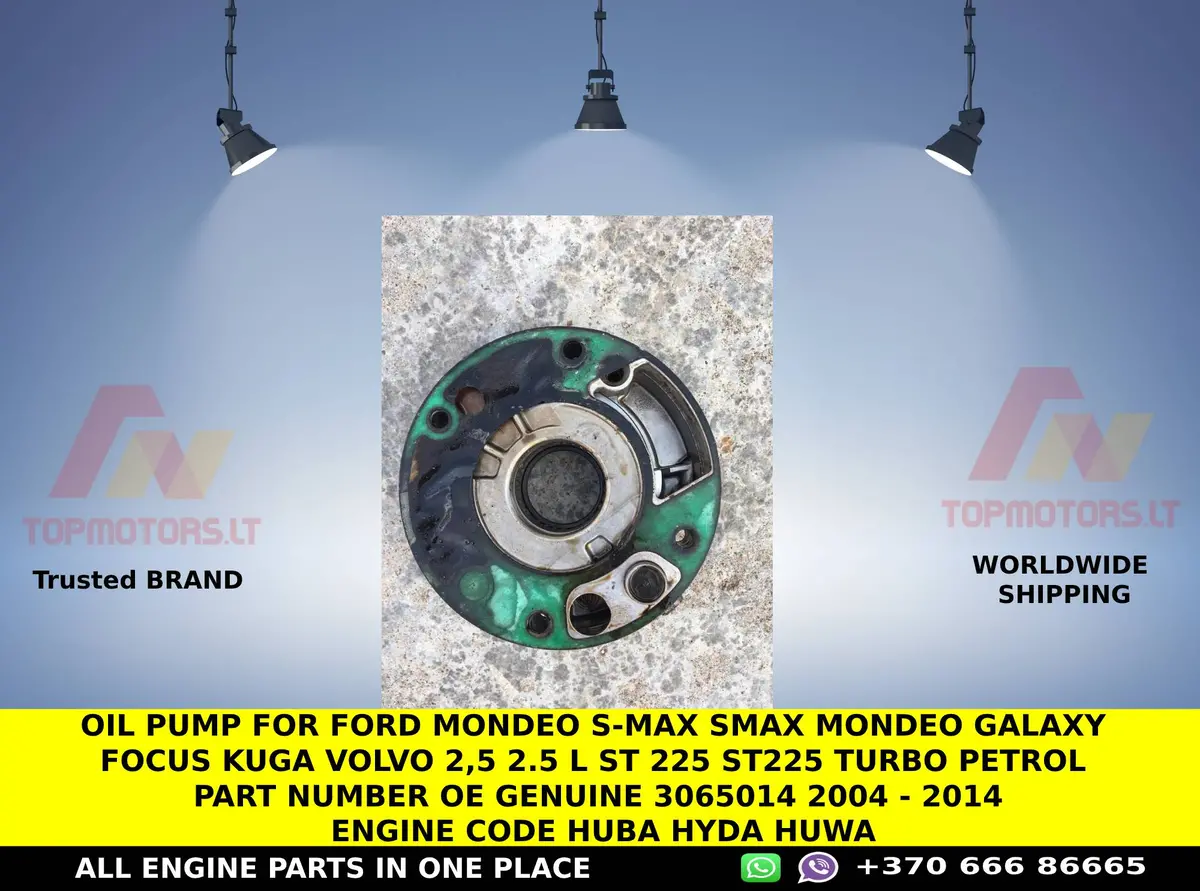 Oil Pump For Ford Mondeo S-Max Smax Mondeo Galaxy Focus Kuga Volvo 2,5 2.5 L St 225  St225 Turbo Petrol Part Number Oe Genuine 3065014 2004 - 2014 Engine Code Huba Hyda Huwa 1