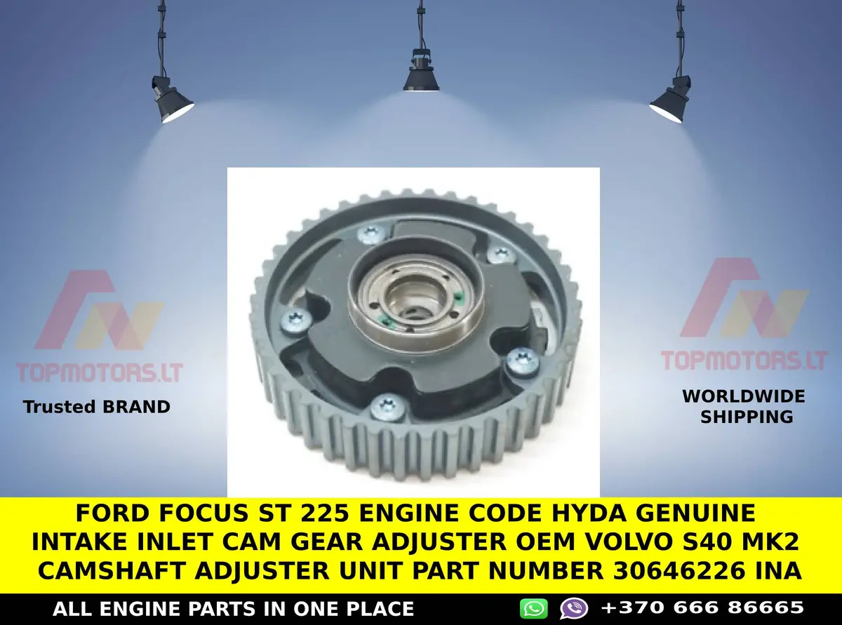 Ford Focus St 225 Engine Code Hyda Genuine Intake Inlet Cam Gear Adjuster Oem Volvo S40 Mk2 Camshaft Adjuster Unit Part Number 30646226 Ina 1