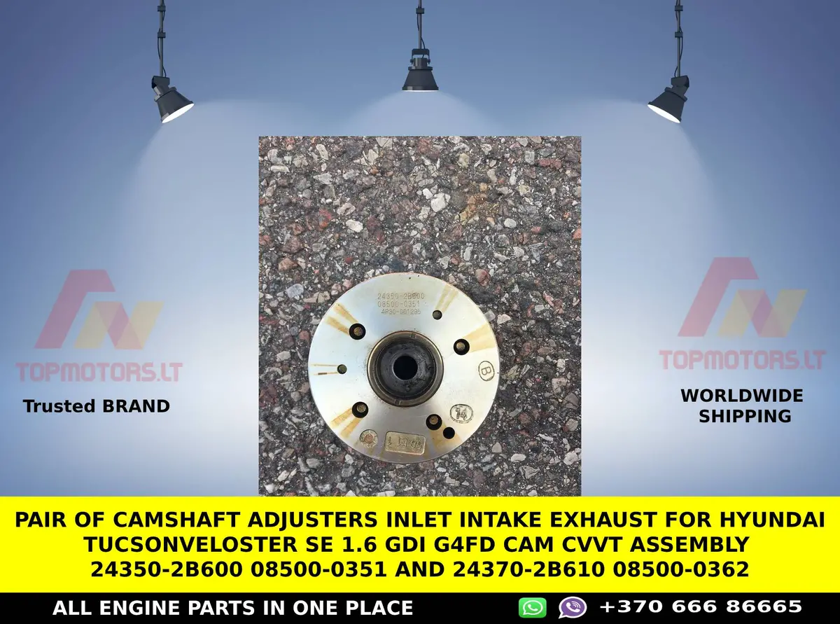 Pair Of Camshaft Adjusters Inlet Intake Exhaust For Hyundai Tucson Veloster Se 1.6 Gdi G4fd Cam Cvvt Assembly 24350-2B600 08500-0351 And 24370-2B610 08500-0362 1