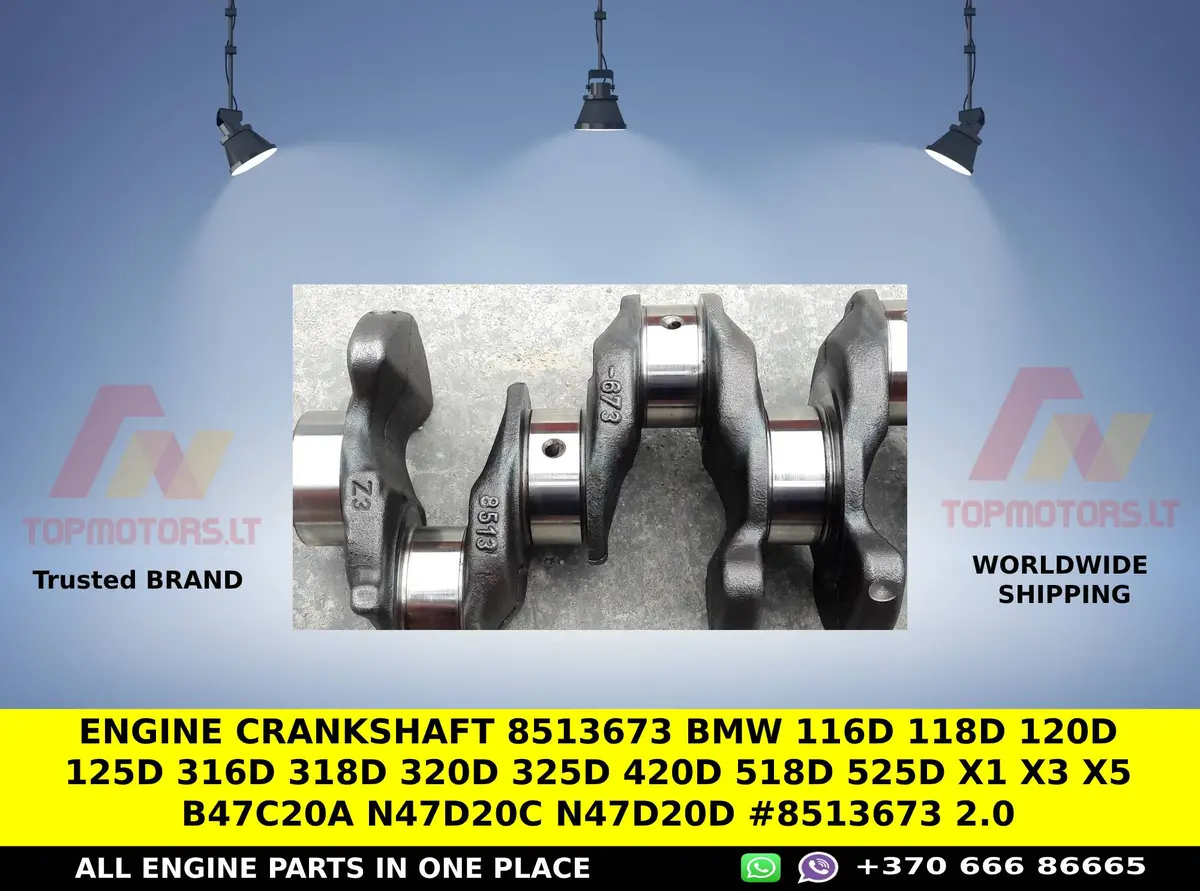 Engine Crankshaft 8513673  Bmw 116D 118D 120D 125D 316D 318D 320D 325D 420D 518D 525D X1 X3 X5  B47c20a  N47d20c N47d20d #8513673 2.0 1