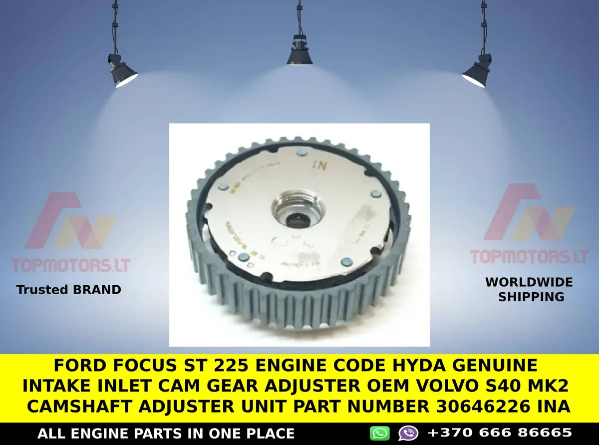 Ford Focus St 225 Engine Code Hyda Genuine Intake Inlet Cam Gear Adjuster Oem Volvo S40 Mk2 Camshaft Adjuster Unit Part Number 30646226 Ina 2