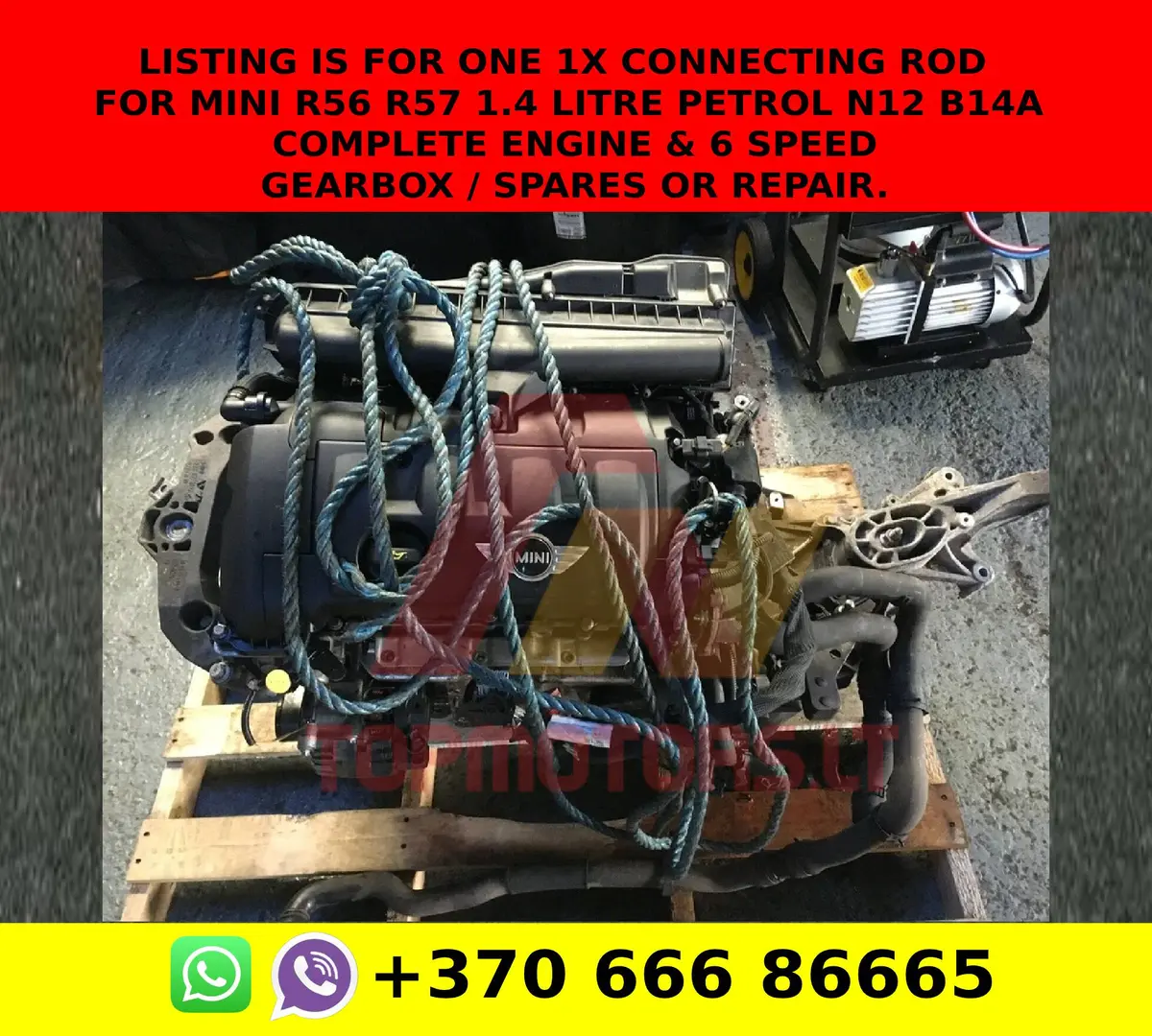 Listing Is For One 1X Connecting Rod For Mini R56 R57 1.4 Litre Petrol N12 B14a Complete Engine & 6 Speed Gearbox / Spares Or Repair. 1