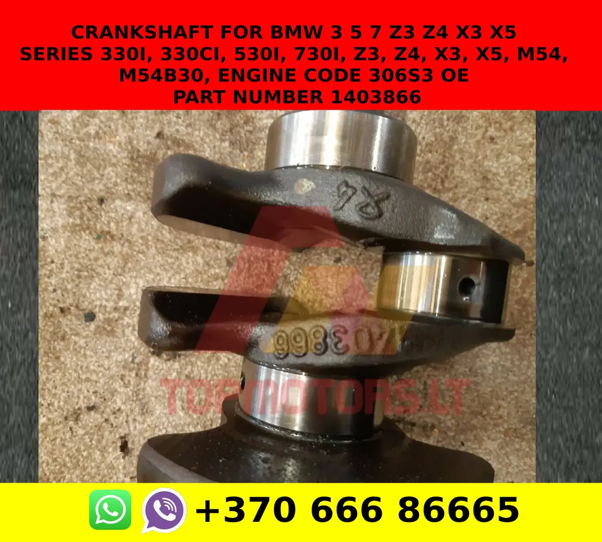 Crankshaft For Bmw 3 5 7 Z3 Z4 X3 X5 Series 330I, 330Ci, 530I, 730I, Z3, Z4, X3, X5, M54, M54b30, Engine Code 306S3 Oe Part Number 1403866 1