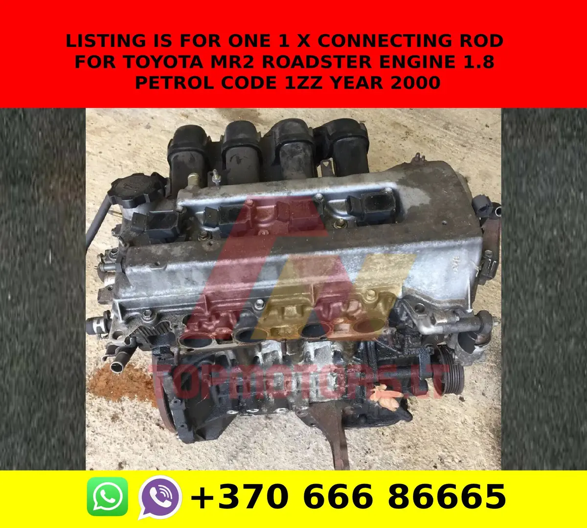 Listing Is For One 1 X Connecting Rod For Toyota Mr2 Roadster Engine 1.8 Petrol Code 1Zz Year 2000 1