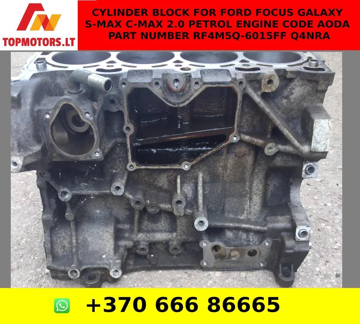 Cylinder Block For Ford Focus Galaxy S-Max C-Max 2.0 Petrol Engine Code Aoda Part Number Rf4m5q-6015Ff Q4nra 2