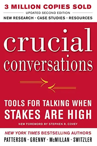 Crucial Conversations Tools For Talking When Stakes Are High, Second Edition 1