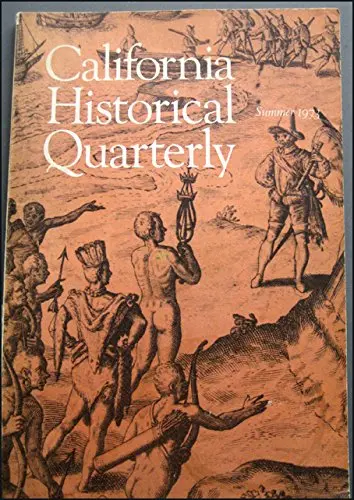California Historical Quarterly Summer 1973, San Francisco's Black Churches In 1860'S, Railroad Reaches California 1