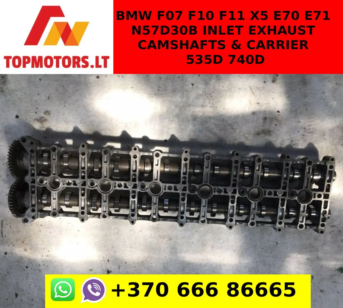 Bmw F07 F10 F11 X5 E70 E71 N57d30b Inlet Exhaust Camshafts & Carrier 535D 740D 1