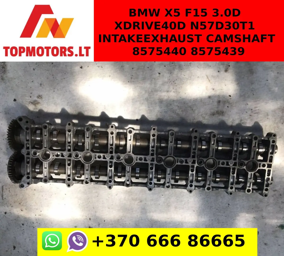 Bmw X5 F15 3.0D Xdrive40d N57d30t1 Intake/Exhaust Camshaft 8575440 8575439 1