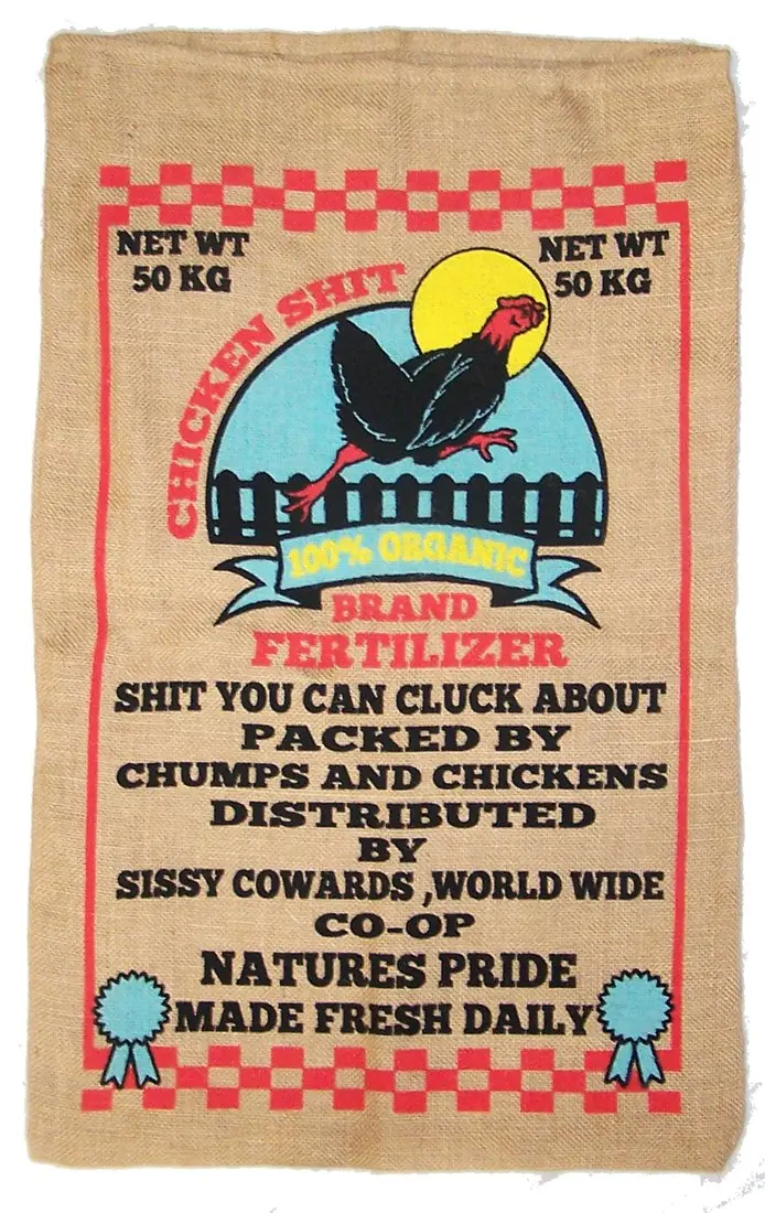 Chicken Shit Crap Burlap Bag 1