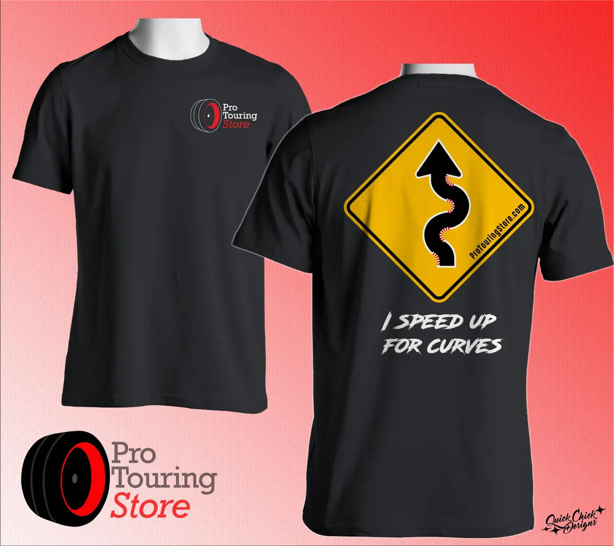 Pro Touring Store T-Shirt - I Speed Up For Curves 1