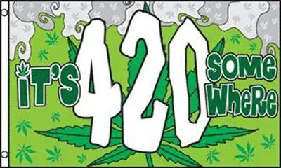 It 4:20 Somewhere (3Ft X 5Ft) Marijuana Flag 1