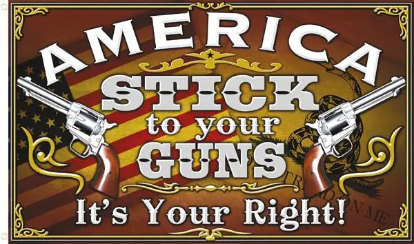 America Stick To Your Guns Deluxe (3Ft X 5Ft) Flag 1