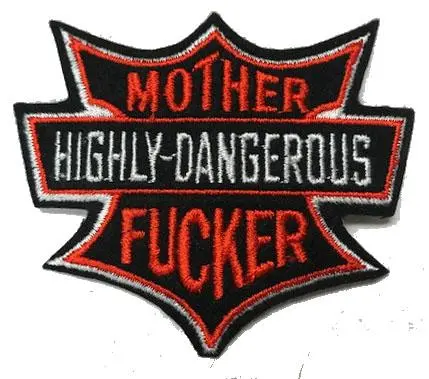 Highly Dangerous Mother F"Er 3 Inch Patch 1