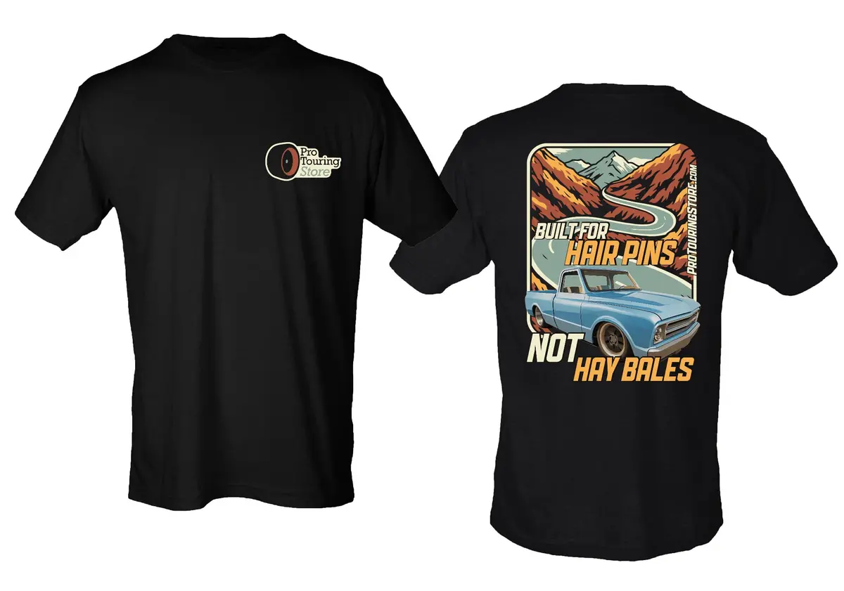 Pro Touring Store T-Shirt - C10 - Hair Pins Not Hay Bales 1