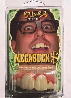 Mega Buck Billy Bob Teeth 1