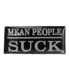 Mean People Suck Hat / Jacket Pin 1