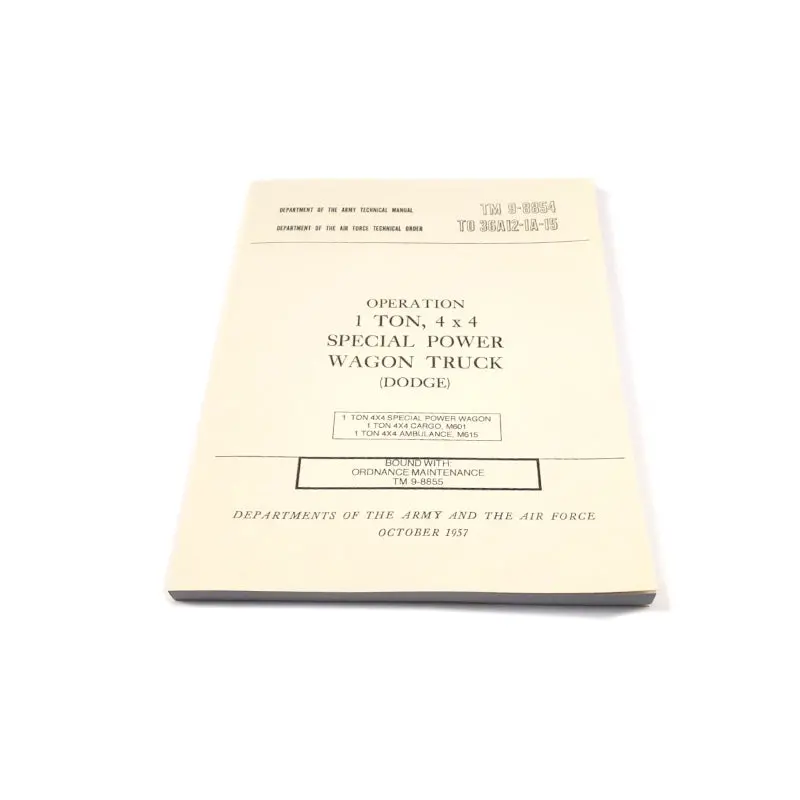 Tm 9-8854 To 36A12-1A-15 - Operation 1 Ton, 4X4 Special Power Wagon Truck M601/M615 - Rbk-391 1