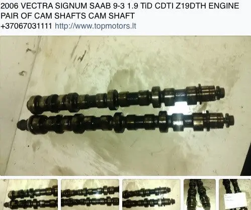 2006 Vectra Signum Saab 9-3 1.9 Tid Cdti Z19dth Engine Pair Of Cam Shafts Cam Shaft 1