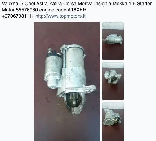 2013 Vauxhall / Opel Astra Zafira Corsa Meriva Insignia Mokka 1.6 Starter Motor 55576980 Engine Code A16xer 1
